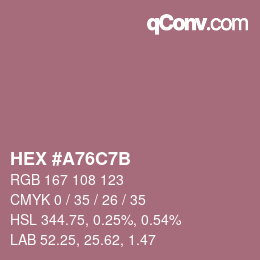 カラーコード: HEX #A76C7B | qconv.com