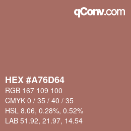 カラーコード: HEX #A76D64 | qconv.com