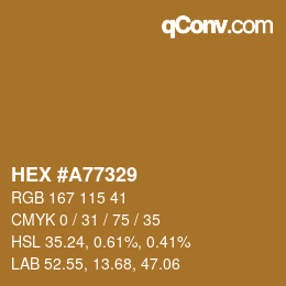 カラーコード: HEX #A77329 | qconv.com