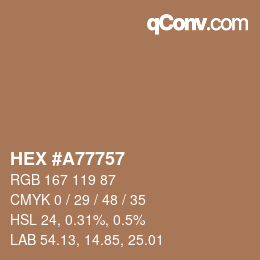カラーコード: HEX #A77757 | qconv.com