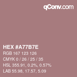 Color code: HEX #A77B7E | qconv.com