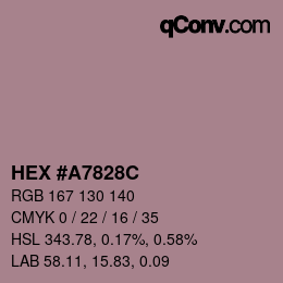 颜色代码: HEX #A7828C | qconv.com