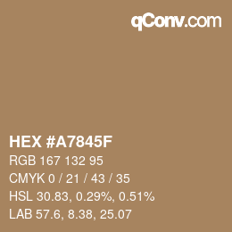 カラーコード: HEX #A7845F | qconv.com
