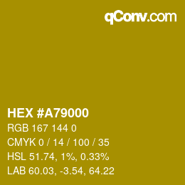カラーコード: HEX #A79000 | qconv.com