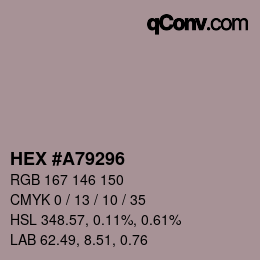 カラーコード: HEX #A79296 | qconv.com