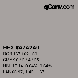 Color code: HEX #A7A2A0 | qconv.com