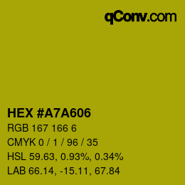 Color code: HEX #A7A606 | qconv.com