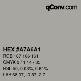 Color code: HEX #A7A6A1 | qconv.com