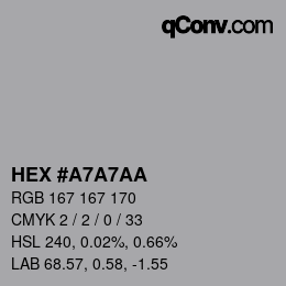 Farbcode: HEX #A7A7AA | qconv.com