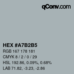 颜色代码: HEX #A7B2B5 | qconv.com