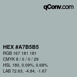 カラーコード: HEX #A7B5B5 | qconv.com