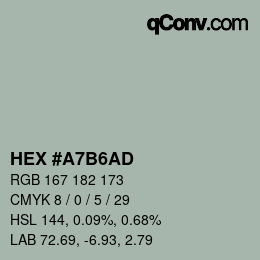 颜色代码: HEX #A7B6AD | qconv.com