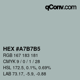 カラーコード: HEX #A7B7B5 | qconv.com