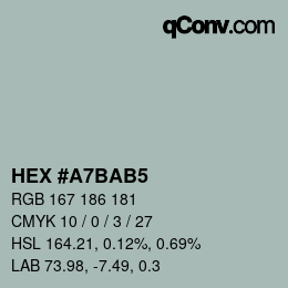 カラーコード: HEX #A7BAB5 | qconv.com