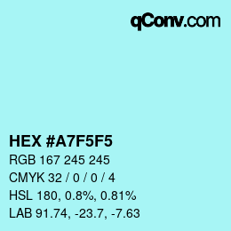 Color code: HEX #A7F5F5 | qconv.com