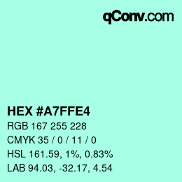 Color code: HEX #A7FFE4 | qconv.com