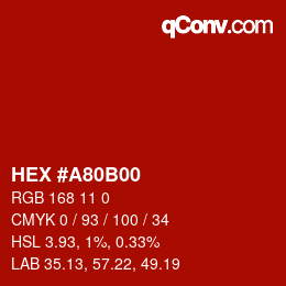 カラーコード: HEX #A80B00 | qconv.com