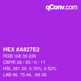 颜色代码: HEX #A827E2 | qconv.com