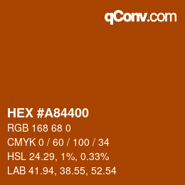 Color code: HEX #A84400 | qconv.com