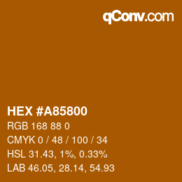 カラーコード: HEX #A85800 | qconv.com