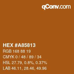 カラーコード: HEX #A85813 | qconv.com