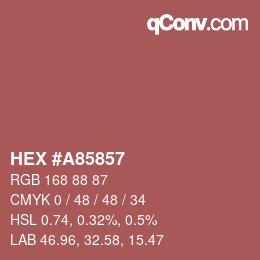 颜色代码: HEX #A85857 | qconv.com
