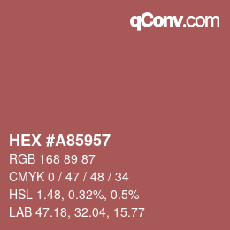 颜色代码: HEX #A85957 | qconv.com