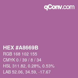 カラーコード: HEX #A8669B | qconv.com