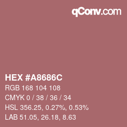 カラーコード: HEX #A8686C | qconv.com