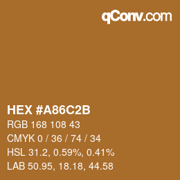 Color code: HEX #A86C2B | qconv.com