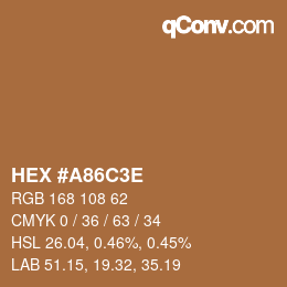 Color code: HEX #A86C3E | qconv.com