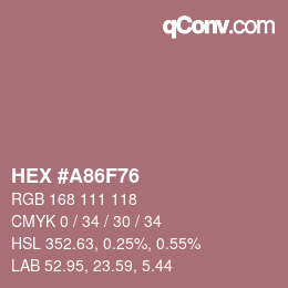 カラーコード: HEX #A86F76 | qconv.com