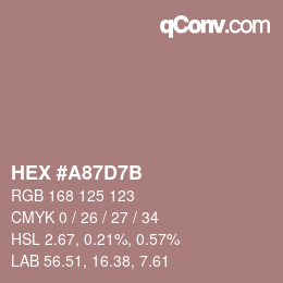 Código de color: HEX #A87D7B | qconv.com