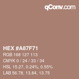 颜色代码: HEX #A87F71 | qconv.com