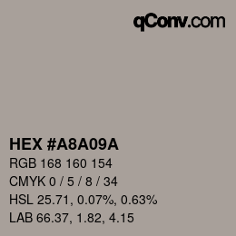 Código de color: HEX #A8A09A | qconv.com