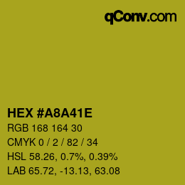 Color code: HEX #A8A41E | qconv.com