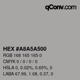 Color code: HEX #A8A5A500 | qconv.com