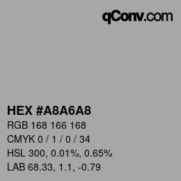 カラーコード: HEX #A8A6A8 | qconv.com