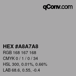 カラーコード: HEX #A8A7A8 | qconv.com
