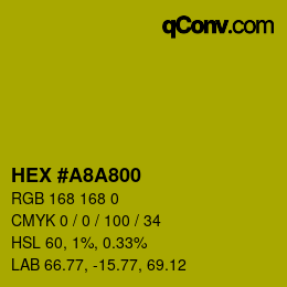 Color code: HEX #A8A800 | qconv.com