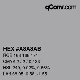 カラーコード: HEX #A8A8AB | qconv.com