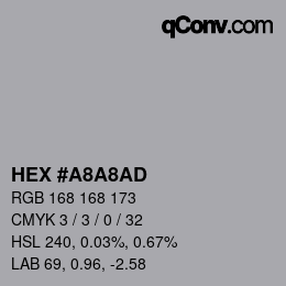 カラーコード: HEX #A8A8AD | qconv.com
