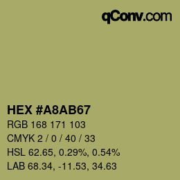 Color code: HEX #A8AB67 | qconv.com