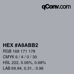 カラーコード: HEX #A8ABB2 | qconv.com