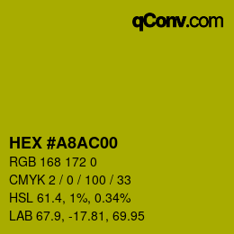 Color code: HEX #A8AC00 | qconv.com
