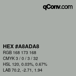 颜色代码: HEX #A8ADA8 | qconv.com