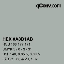 カラーコード: HEX #A8B1AB | qconv.com
