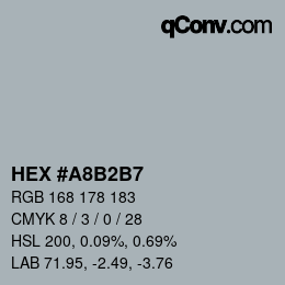 カラーコード: HEX #A8B2B7 | qconv.com