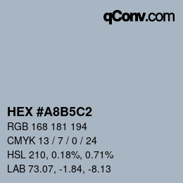 カラーコード: HEX #A8B5C2 | qconv.com