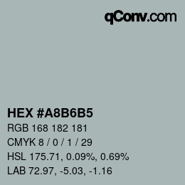 カラーコード: HEX #A8B6B5 | qconv.com